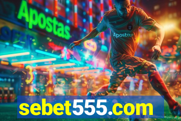 sebet555.com
