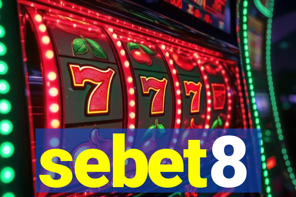 sebet8
