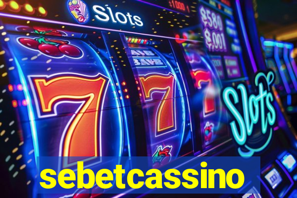 sebetcassino