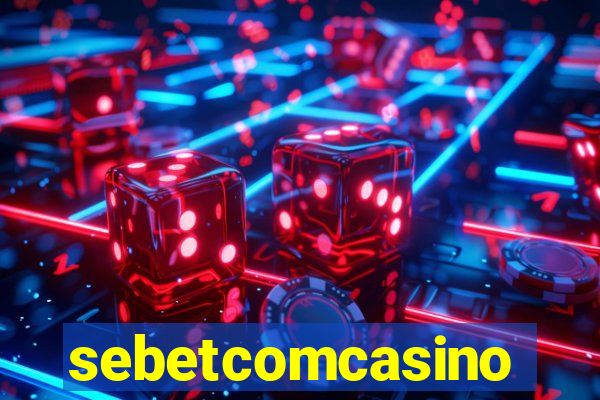 sebetcomcasino