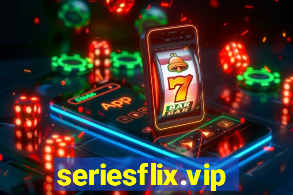 seriesflix.vip