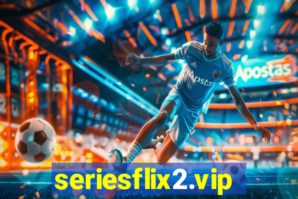 seriesflix2.vip