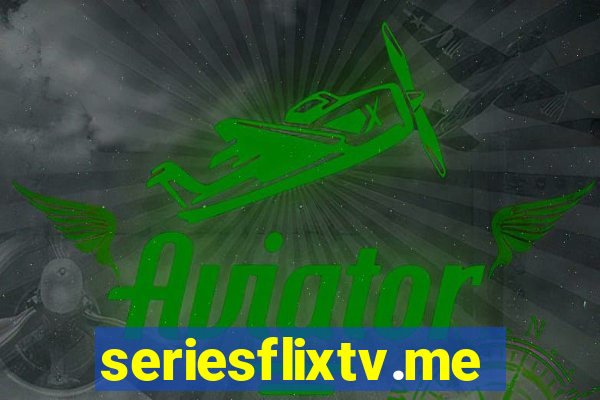 seriesflixtv.me