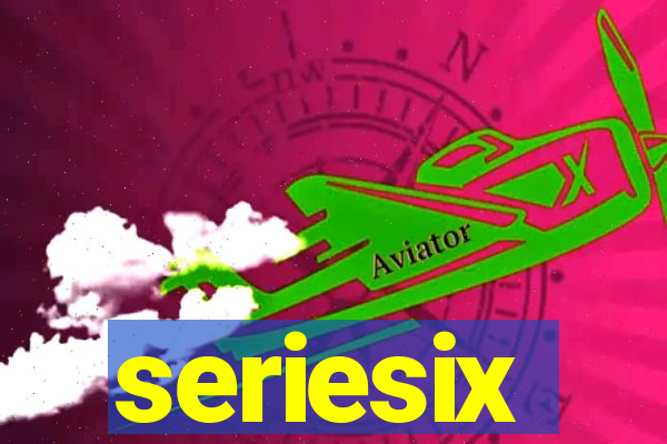 seriesix