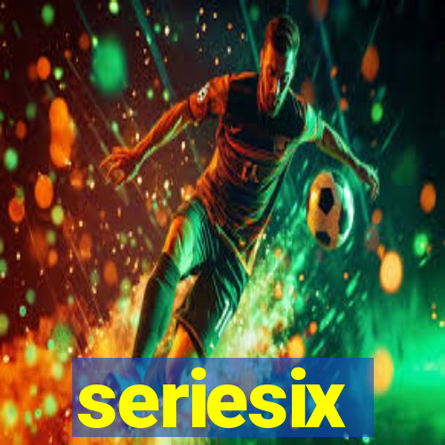 seriesix