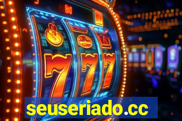 seuseriado.cc