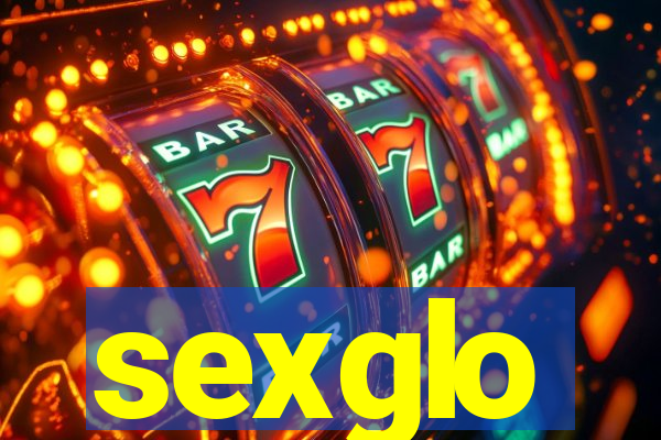 sexglo