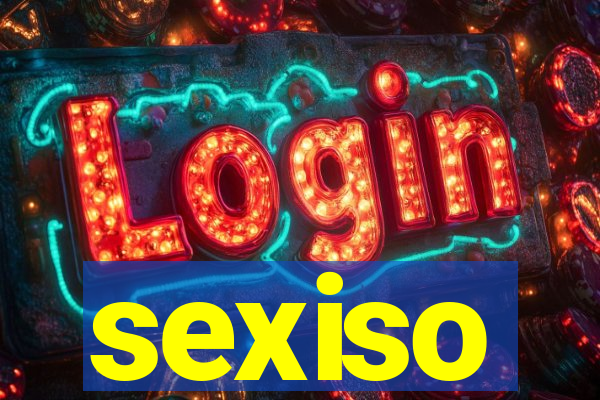sexiso