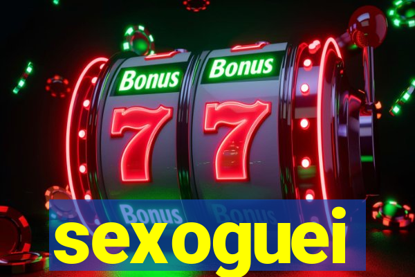 sexoguei