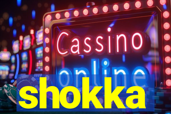 shokka