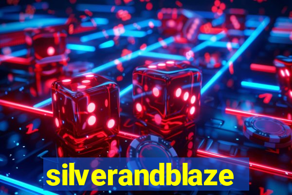 silverandblaze