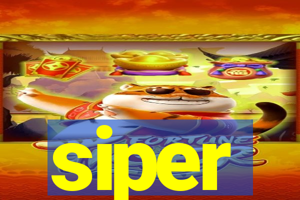 siper