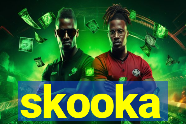 skooka