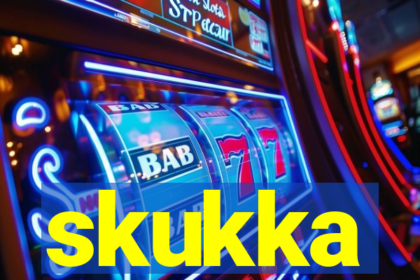 skukka