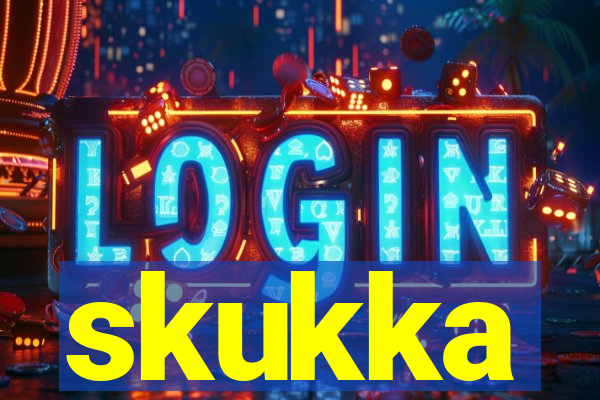 skukka
