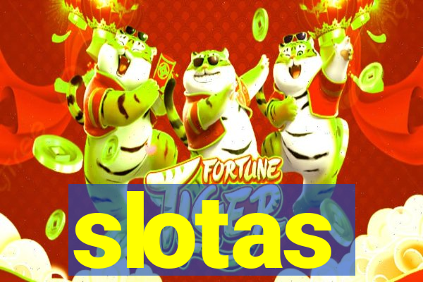 slotas