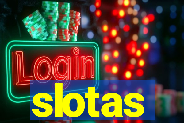 slotas