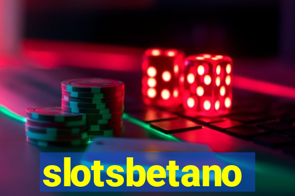 slotsbetano