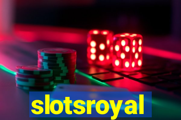 slotsroyal