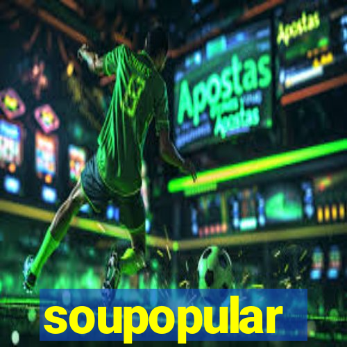 soupopular