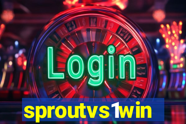 sproutvs1win