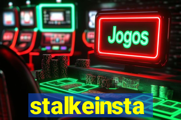 stalkeinsta