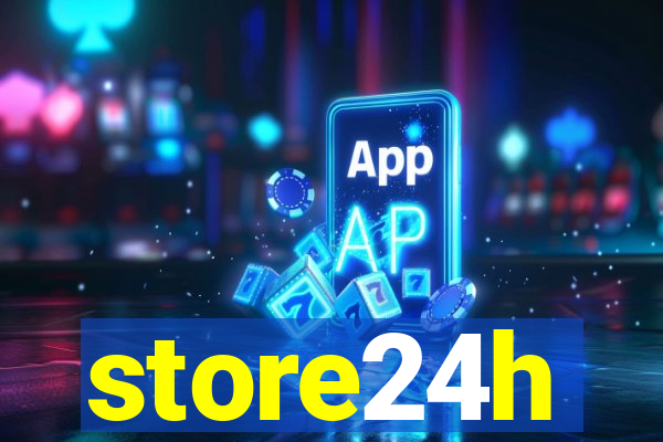 store24h