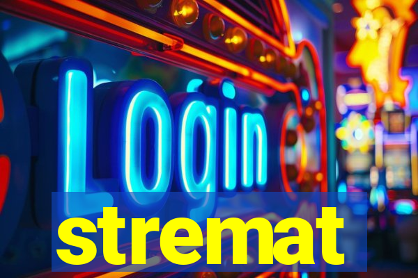 stremat