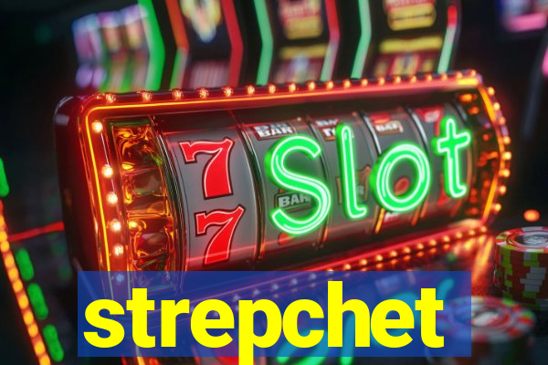 strepchet