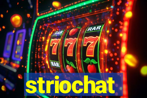 striochat