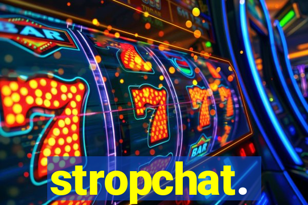 stropchat.