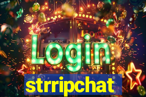strripchat