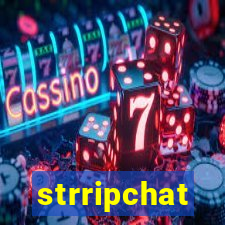 strripchat
