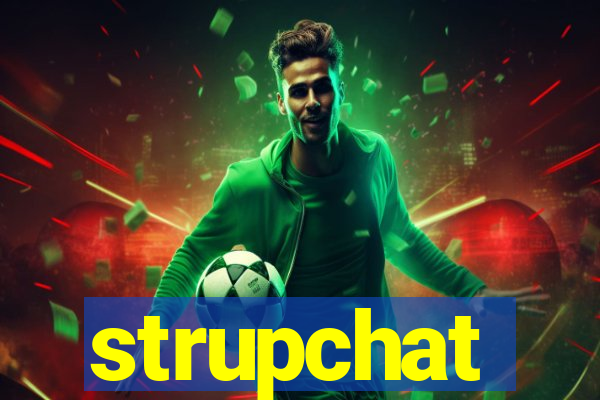 strupchat