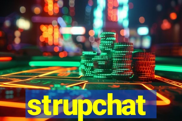 strupchat