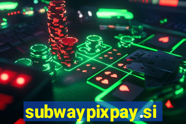 subwaypixpay.site