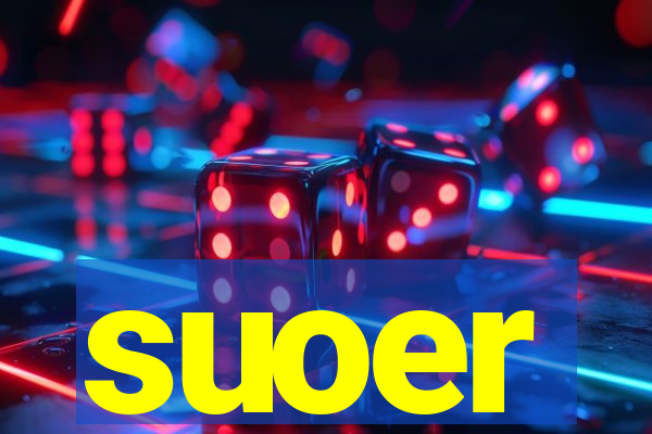 suoer