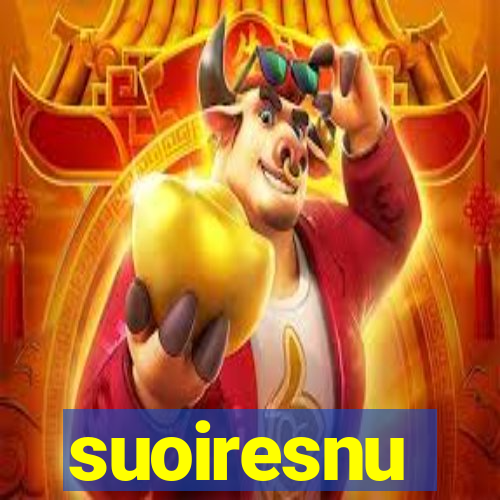 suoiresnu