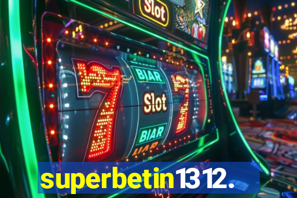 superbetin1312.com