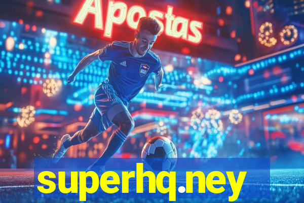 superhq.ney