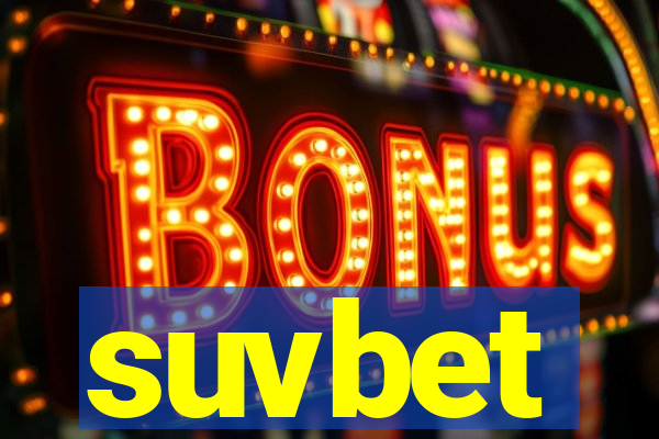 suvbet