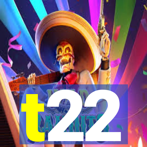 t22