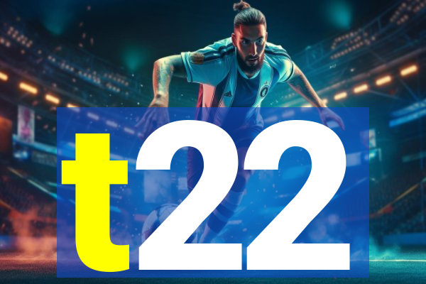 t22