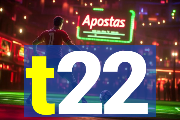 t22