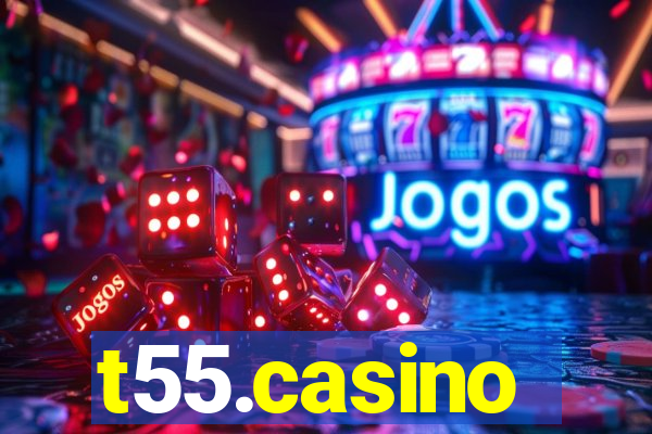 t55.casino