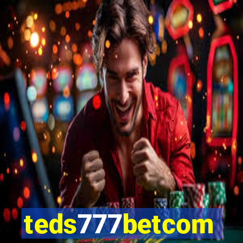 teds777betcom