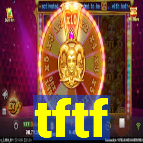 tftf