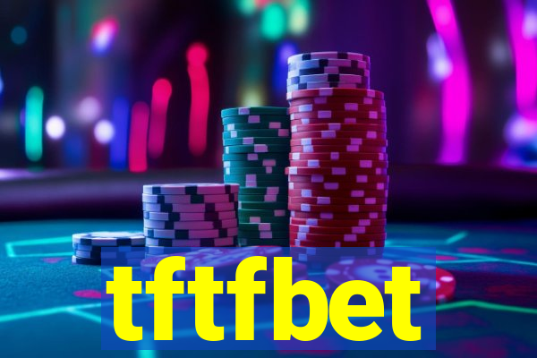 tftfbet