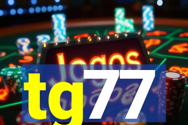 tg77