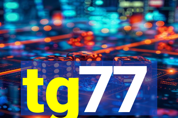 tg77